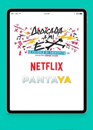 La película Dedicada a mi ex está en Netflix y Pantaya